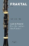 Lost & Found. Die Klarinetten des Fürsten - Josef Focht, Heike Fricke