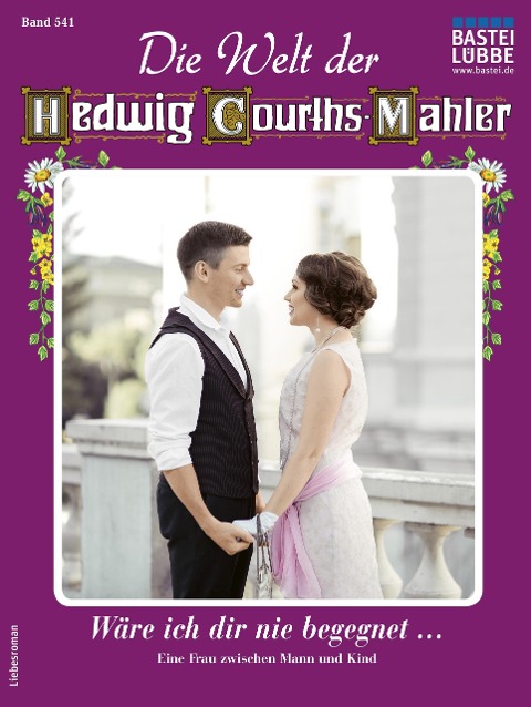Die Welt der Hedwig Courths-Mahler 541 - F. L. John