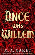 Cover-Bild zum Titel 'Once Was Willem' von 'M. R. Carey'