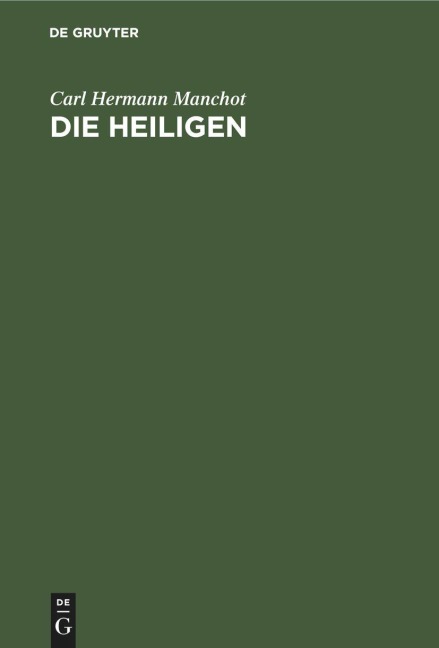 Die Heiligen - Carl Hermann Manchot