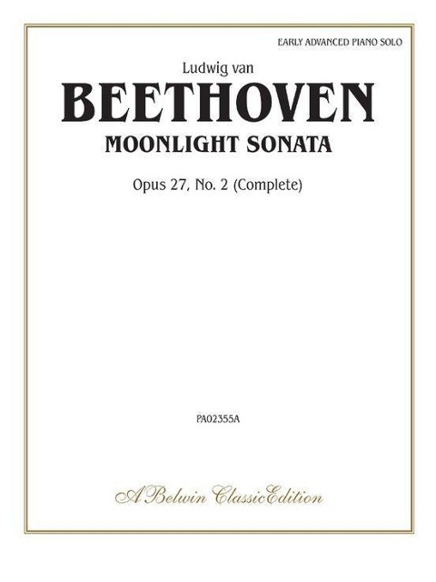 Moonlight Sonata, Op. 27, No. 2 (Complete) - Ludwig van Beethoven