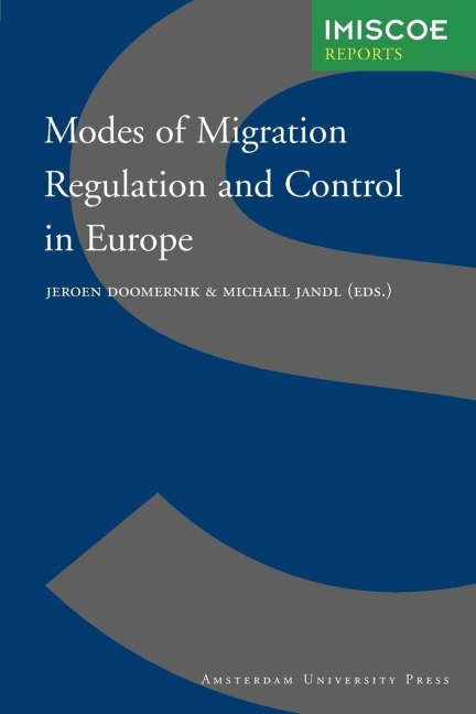 Modes of Migration Regulation and Control in Europe - Jeroen Doomernik, Michael Jandl
