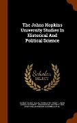 Cover-Bild zum Titel 'The Johns Hopkins University Studies In Historical And Political Science' von 'Herbert Baxter Adams'