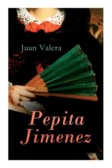 Pepita Jimenez - Juan Valera