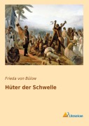 Cover-Bild zum Titel 'Hüter der Schwelle' von 'Frieda von Bülow'