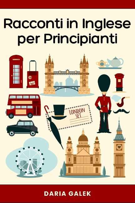 Racconti in Inglese per Principianti - Daria Galek