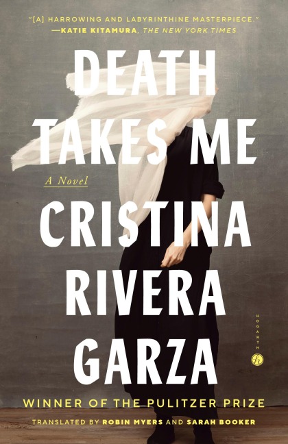 Death Takes Me - Cristina Rivera Garza