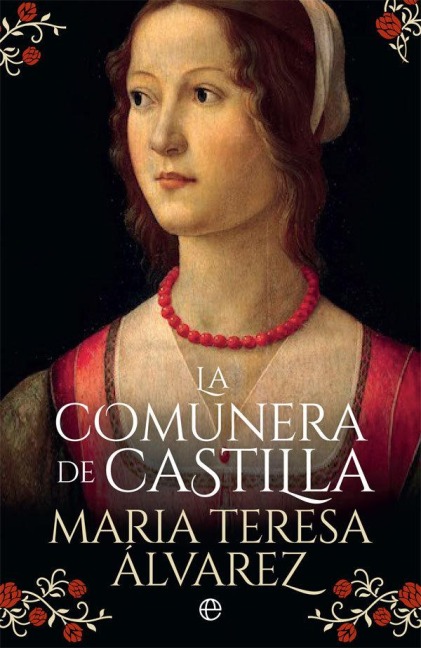 La comunera de Castilla - María Teresa Álvarez