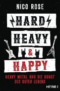 Hard, Heavy & Happy - Nico Rose