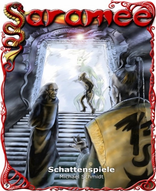 Saramee 5: Schattenspiele - Michael Schmidt