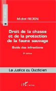 Cover-Bild zum Titel 'Droit de la chasse et de la protection de la faune sauvage' von 'Michel Redon'
