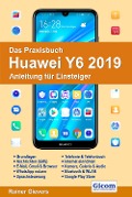 Cover-Bild zum Titel 'Das Praxisbuch Huawei Y6 2019 - Anleitung für Einsteiger' von 'Rainer Gievers'