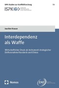Cover-Bild zum Titel 'Interdependenz als Waffe' von 'Joachim Krause'