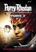 Cover-Bild zum Titel 'Perry Rhodan Neo 82: Scherben der Vergangenheit' von 'Rainer Schorm'
