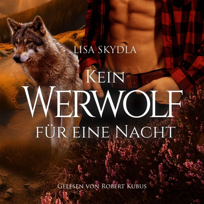 Kein Werwolf für eine Nacht - Skydla Lisa