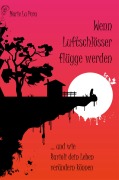 Wenn Luftschlösser flügge werden - Marie Lu Pera