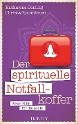 Cover-Bild zum Titel 'Der spirituelle Notfallkoffer' von 'Katharina Ceming, Christa Spannbauer'