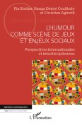 Cover-Bild zum Titel 'L'humour comme scène de jeux et enjeux sociaux' von 'Christian Agbobli, Pia Stalder, Nanga Désiré Coulibaly'