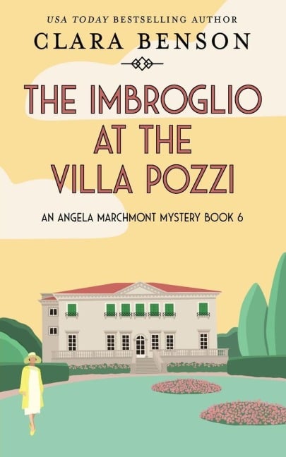 The Imbroglio at the Villa Pozzi - Clara Benson