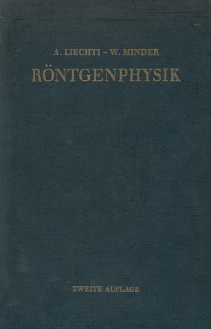 Röntgenphysik - Adolf Liechti
