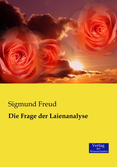 Die Frage der Laienanalyse - Sigmund Freud