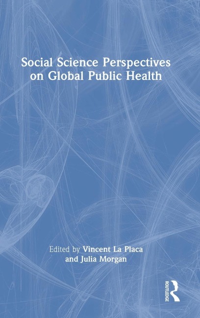 Social Science Perspectives on Global Public Health - 