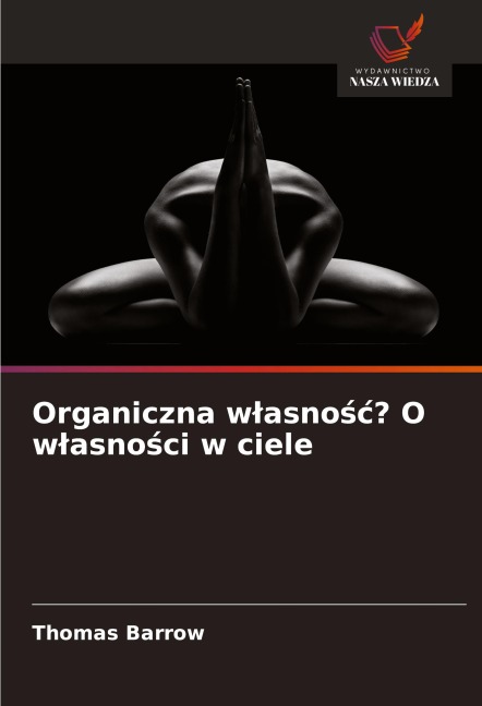 Organiczna w¿asno¿¿? O w¿asno¿ci w ciele - Thomas Barrow