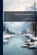 Cover-Bild zum Titel 'Een Alpenboek' von 'Carel Van Nievelt'