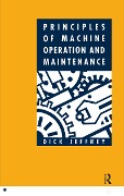 Cover-Bild zum Titel 'Principles of Machine Operation and Maintenance' von 'Dick Jeffrey'
