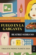 Cover-Bild zum Titel 'Fuego en la garganta' von 'Beatriz Serrano'
