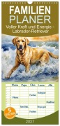 Cover-Bild zum Titel 'Familienplaner 2027 - Voller Kraft und Energie - Labrador-Retriever mit 5 Spalten (Wandkalender, 21 x 45 cm) CALVENDO' von 'Claudia Kleemann'