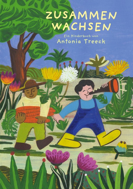 Zusammen Wachsen - Antonia Treeck