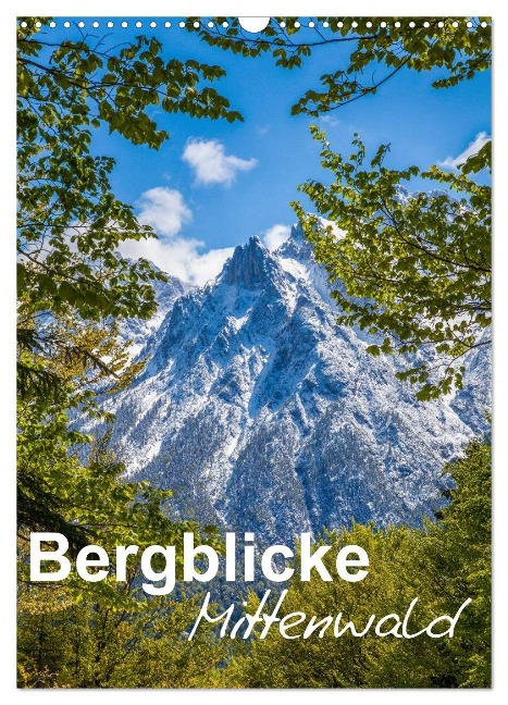 Bergblicke - Mittenwald (Wandkalender 2024 DIN A3 hoch), CALVENDO Monatskalender - Fabian Roman Roessler