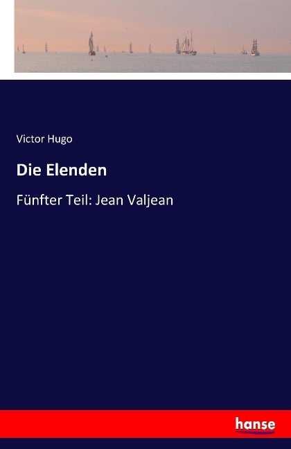 Die Elenden - Victor Hugo