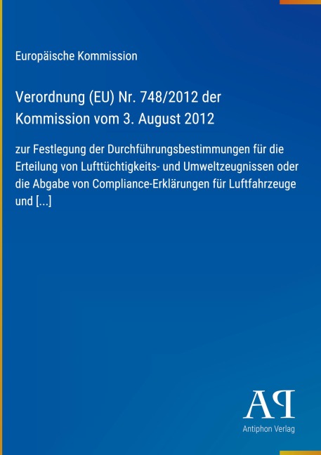 Verordnung (EU) Nr. 748/2012 der Kommission vom 3. August 2012 - Europäische Kommission