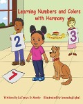 Learning Numbers and Colors with Harmony - Latonya D. Steele