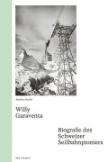 Cover-Bild zum Titel 'Willy Garaventa' von 'Rebekka Haefeli'