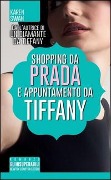 Cover-Bild zum Titel 'Shopping da Prada e appuntamento da Tiffany' von 'Karen Swan'