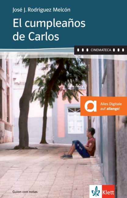 El cumpleaños de Carlos. Buch + Online-Angebot - José Javier Rodríguez Melcón