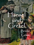 Hänsel und Gretel - Brüder Grimm