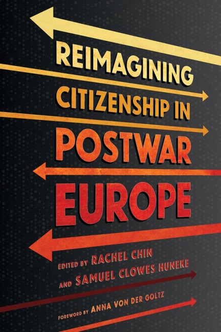 Reimagining Citizenship in Postwar Europe - 