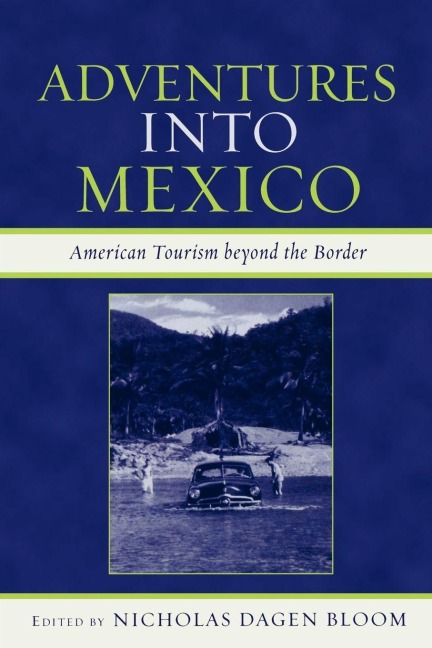 Adventures into Mexico - 