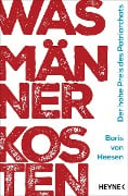 Was Männer kosten - Boris von Heesen