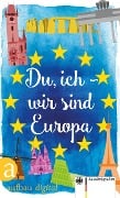 Cover-Bild zum Titel 'Du, ich - wir sind Europa' von ''