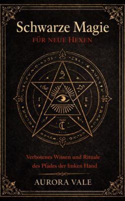 Schwarze Magie für Neue Hexen - Aurora Vale