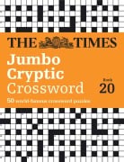 Cover-Bild zum Titel 'The Times Jumbo Cryptic Crossword Book 20' von 'The Times Mind Games, Richard Rogan'