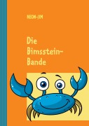 Cover-Bild zum Titel 'Die Bimsstein-Bande' von 'Neon-Jim'