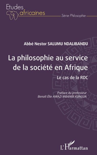 La philosophie au service de la société en Afrique - Nestor Salumu Ndalibandu