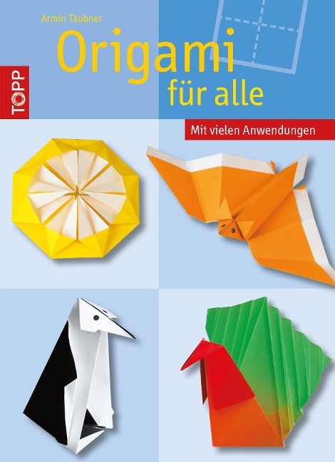 Origami für alle - Armin Täubner