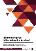 Cover-Bild zum Titel 'Entsendung von Mitarbeitern ins Ausland. Bereitschaft zukünftiger Generationen sowie Handlungsempfehlungen für KMU und Konzerne' von 'Anonym'